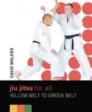Jiu Jitsu For All White Belt To Green Belt