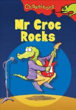 Chameleons Mr Croc Rocks