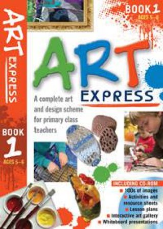 Art Express Book 1 plus CD-ROM: Ages 5 to 6 by Julia Stanton