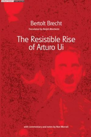 MSE: Resistible Rise Of Arturo Ui by Bertolt Brecht