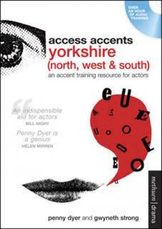 Access Accents: Yorkshire (North, West & South) by Penny Dyer & Gwyneth Strong