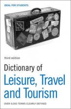 Dictionary Of Leisure Travel And Tourism