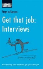 Steps To Success Get That Job Interviews How To Keep Your Head And Get Your Ideal Job