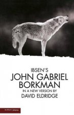 John Gabriel Borkman Version by David Eldridge