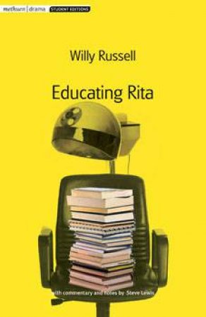 Educating Rita (Silver Edition) by Willy Russell