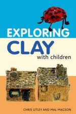 Exploring Clay With Children 20 Simple Projects