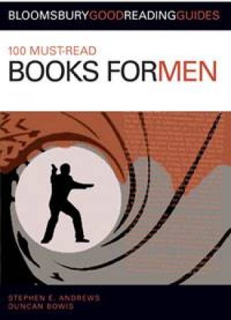 100 Must-Read Books for Men by Stephen Andrews