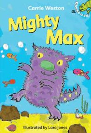 Mighty Max: Chameleons by Carrie Weston