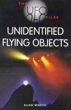 The UfO Files Unidentified Flying Objects