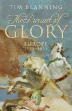 The Pursuit Of Glory Europe 16481815