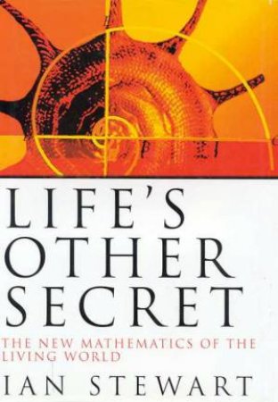 Life's Other Secret by Ian Stewart