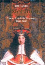 Restoration Charles II  His Kingdoms 16601685