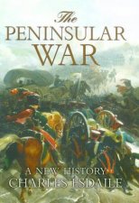 The Peninsular War A New History