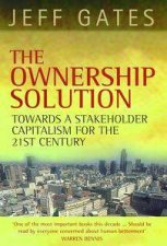 The Ownership Solution A Capitalism That Works for Everyone