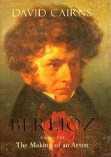 Berlioz The Making Of An Artist