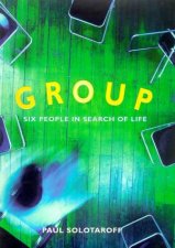 Group Six People In Search Of A Life