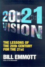 2021 Vision The Lessons Of The 20th Century For The 21st