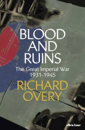 Blood And Ruins by Richard Overy