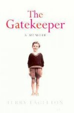 The Gatekeeper A Memoir
