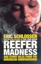 Reefer Madness And Other Tales From The American Underground
