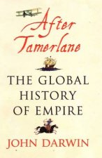 After Tamurlane The Global History Of Empire