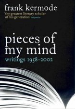 Pieces Of My Mind Writings 19582002