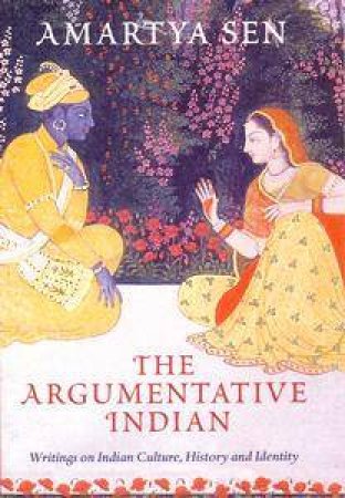 The Argumentative Indian by Sen Amartya