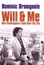 Will  Me How Shakespeare Took Over My Life