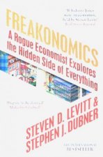 Freakonomics A Rogue Economist Explores The Hidden Side Of Everything