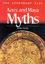 Legendary Past Aztec And Maya Myths