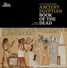 Journey through the Afterlife Ancient Egyptian Book of theDead