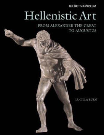 Hellenistic Art by Burn Lucilla