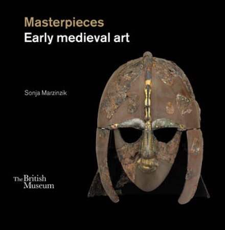 Masterpieces of Late Roman, Byzantine and Early Medieval Art