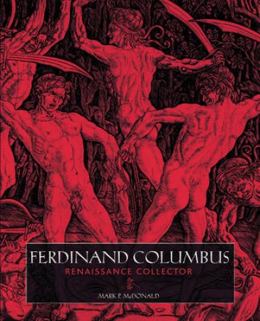 Columbus,Ferdinand:Ren.Collect by McDonald Mark P