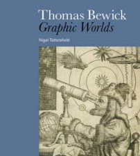 Thomas Bewick Graphic Worlds