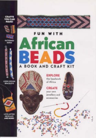 Fun With African Beads by Liz Bigham & Janet Coles