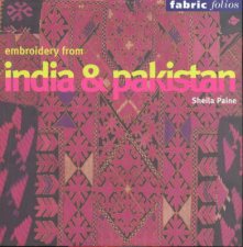 Embroidery From India And Pakistan Fabric Folios
