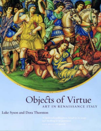 Objects Of Virtue by Syson L &