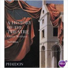 A History Of The Theatre