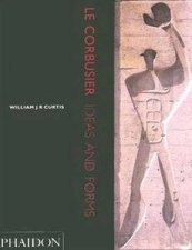 Le Corbusier Ideas And Forms
