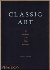 Classic Art The Italian Renaissance 5th Ed