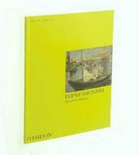 Impressionism An Introduction To The Masters Of The Impressionist