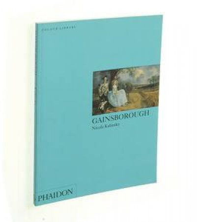Gainsborough: An Introduction To The Work Of Thomas Gainsborough