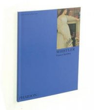 Whistler An Introduction To The Work Of James McNeil Whistler
