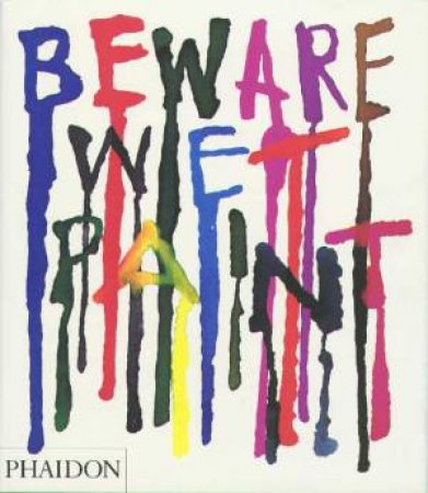 Beware Wet Paint by Jeremy Myerson & Rick Poynor & David Gibbs