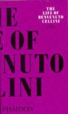 The Life Of Benvenuto Cellini