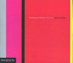 Brand Identity For Television by Martin Lambie-Nairn
