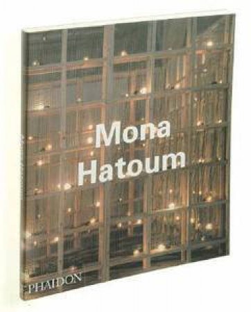 Contemporary Artists: Mona Hatoum by Michael Archer & Guy Brett & Catherine de Zegher
