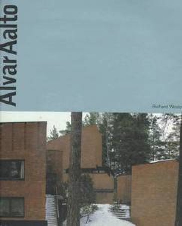 Alvar Aalto by Richard Weston