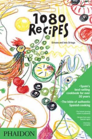 1080 Recipes by Simone & Ines Ortega